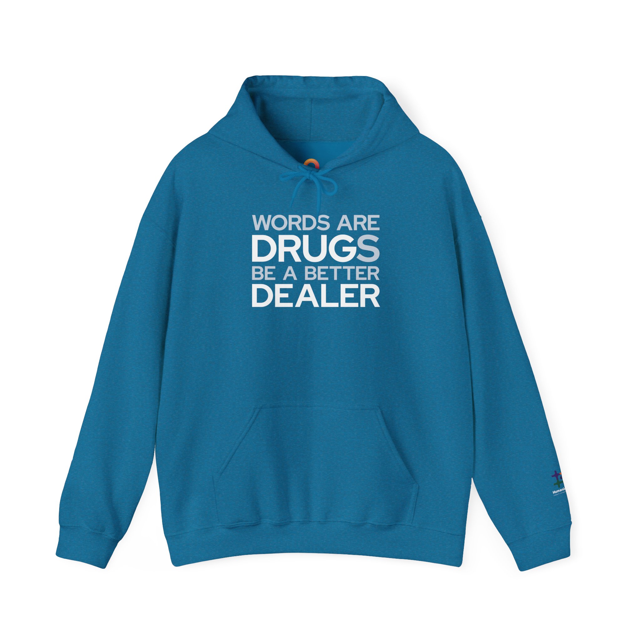 antique sapphire hoodie that says "words are drugs. be a better dealer."