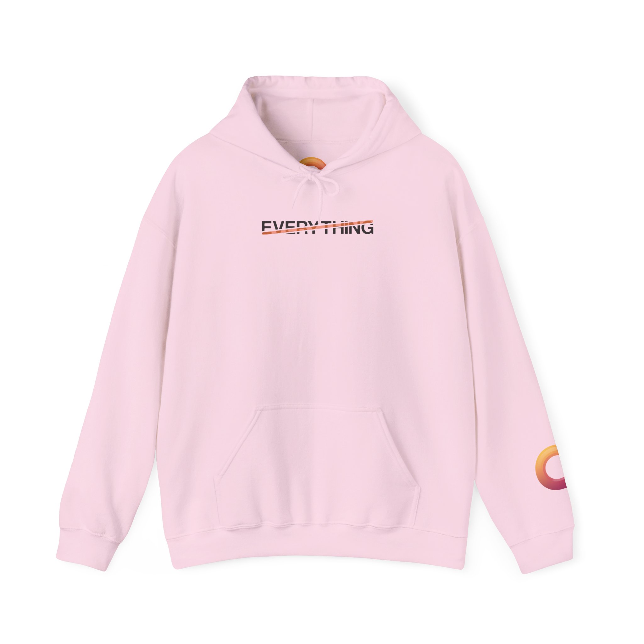 light pink hoodie that says "everything," with an orange stripe crossing it out.