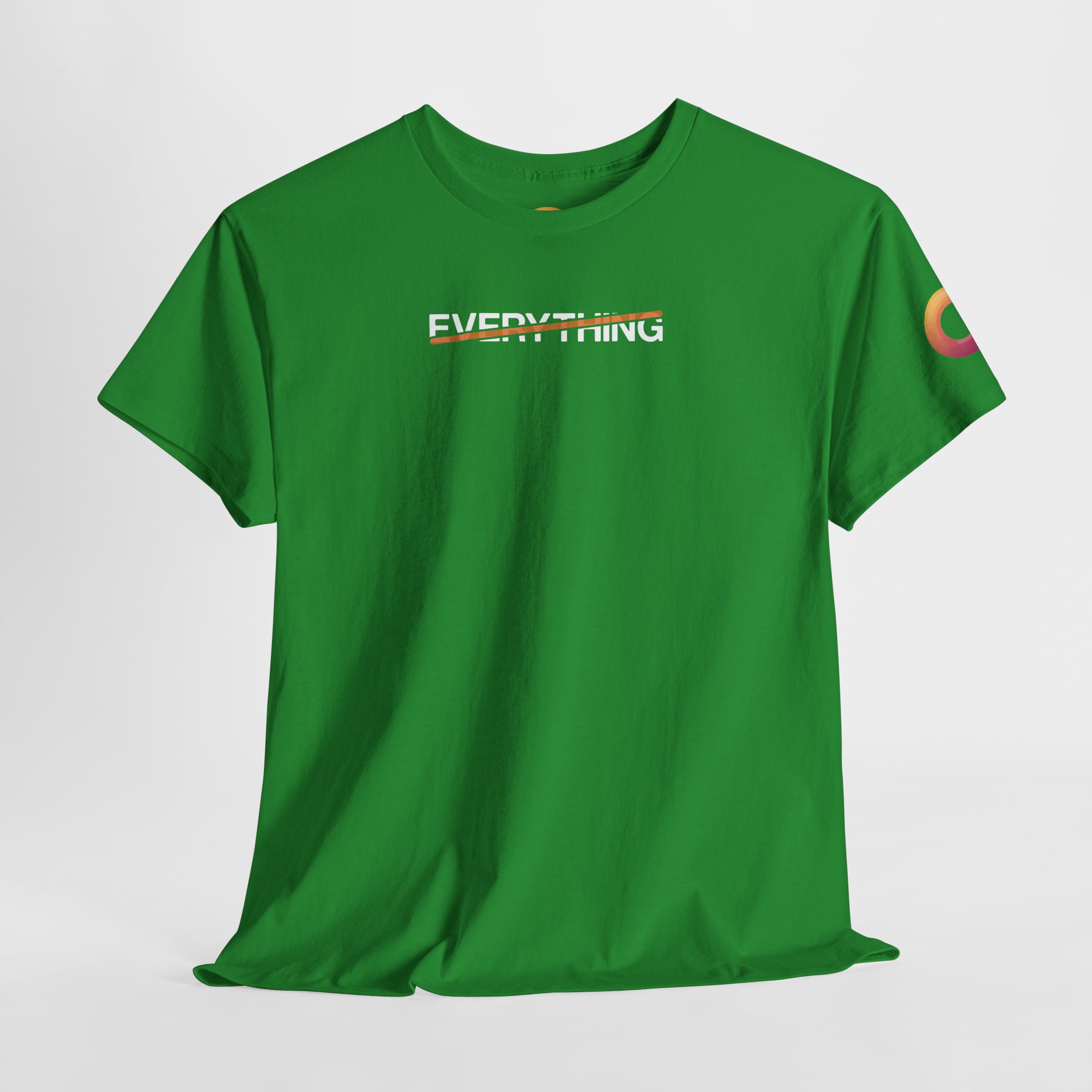 Irish green t-shirt that says "everything," with an orange stripe crossing it out.
